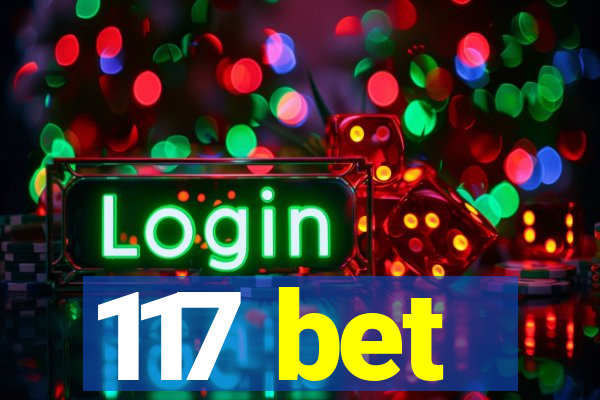 117 bet